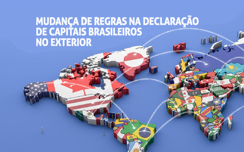 Nova regra para declaração de  Capitais Brasileiros no Exterior (CBE)